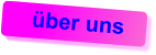 über uns
